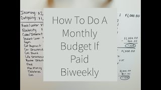 Budgeting 101 How To Do A Monthly Budget If Paid Biweekly Or Every Two Weeks [upl. by Atteynad]