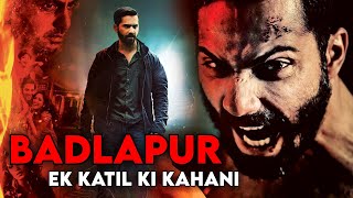 Badlapur Full Movie Plot In Hindi  Bollywood Movie Review  Varun Dhawan  Nawazuddin Siddiqui [upl. by Notslah140]