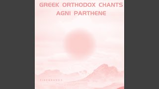 Greek orthodox chants Agni Parthene [upl. by Aivatal]