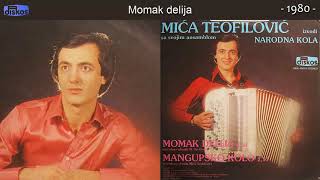 Mica Teofilovic  Momak delija  Audio 1980 [upl. by Sivert]