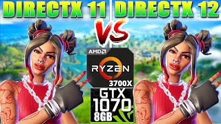 Fortnite  DIRECTX 11 vs DIRECTX 12  GTX 1070 8GB  Ryzen 7 3700X  Low Settings  1080p [upl. by Nwahser]