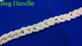 How To Easy Crochet quotBag Handlequot Pattern Design  क्रोशिए से बनाये बैग हैंडल crochet baghandle [upl. by Dyer]