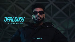 Jealousy Official Audio  Navaan Sandhu Ft Gurlez Akhtar  Sky Digital  New Punjabi Song 2022 [upl. by Lea]