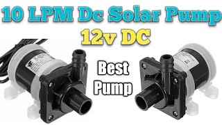 Best Water Pump 12v 10 LPM DC Solar Pump [upl. by Artim]