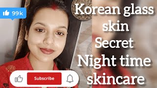 Night skin care routine for glowing skinHow to get a Korean glass skin Skincare routine steps [upl. by Starlene740]