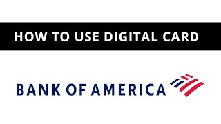 Bank of America  how to use digital card [upl. by Atinyl884]