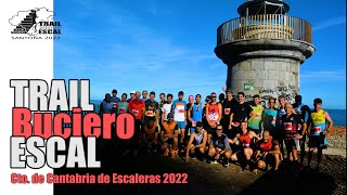 Trail Buciero Escal 2022  Subir escaleras es fácil [upl. by Orgalim]