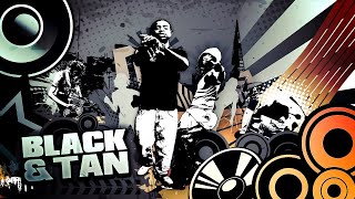 YT  Black amp Tan ft Lancey Foux [upl. by Essirahs328]