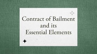 Contract Of Bailment Bailment Meaning Definition and Essential Elements [upl. by Caraviello]