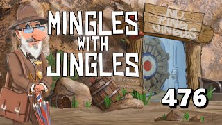 Mingles with Jingles Episode 476 [upl. by Attennyl765]