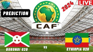 Burundi vs Ethiopia Live Stream CECAFA U20 Africa Nations Cup 2024 Qualifier Commentary Score [upl. by Ahern]