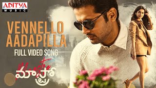 VennelloAadapilla Full Video Song  Maestro Songs  Nithiin Nabha Natesh  Mahati Swara Sagar [upl. by Nevetse]