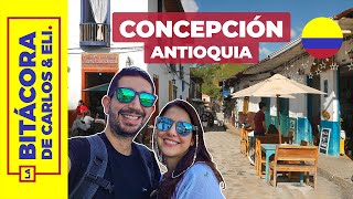 CONCEPCIÓN ANTIOQUIA ¡Un pueblo fascinante  Consejos y precios 🤑 [upl. by Eynobe287]