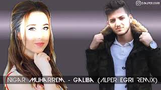 Nigar muharrem ama galiba remix [upl. by Aan]