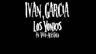 Iván García Y Los Yonkis  7 Vidas [upl. by Zulch]