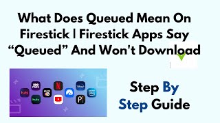 What Does Queued Mean On Firestick  Firestick Apps Say “Queued” And Wont Download [upl. by Firmin809]