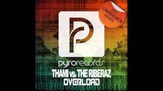 TAAMY The Riberaz  Overload Lumberjack Acid Remix PYRO RECORDS 2014 [upl. by Joaquin]