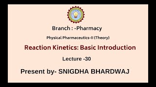 Physical Pharmaceutics –II  Reaction Kinetics Basic Introduction  AKTU Digital Education [upl. by Udele]