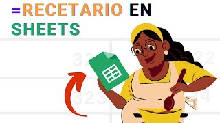 Cómo hacer un RECETARIO dinámico en Google Sheets 🍜📊 [upl. by Enomis]