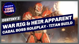 Destiny 2  Actium War Rig Titan PVE Build with Heir Apparent Become a Cabal RAID BOSS [upl. by Hedwig]