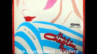 The Chaplin Band  Il Veliero Original 12 inch Version 1982 [upl. by Kcuhc233]