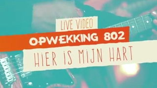 Opwekking 802  Hier Is Mijn Hart Heer  CD41  live video [upl. by Onivag]