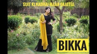 Chori Tere Suit Ki Kadhai Maar Dalegi  Bikka  latest Haryanvi song 2018 [upl. by Assela]