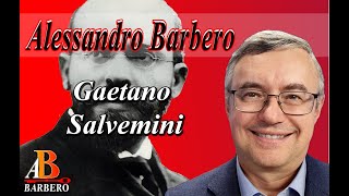 Alessandro Barbero  Gaetano Salvemini [upl. by Arahs]