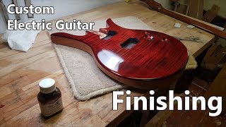 Making a Custom Electric Guitar 5  Finishing [upl. by Strohbehn622]