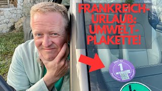 Im Auto nach Frankreich UMWELTPLAKETTE Crit´Air nicht vergessen [upl. by Lucian]