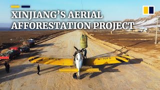 Massive aerial afforestation project under way in China’s Xinjiang autonomous region [upl. by Yzdnil966]