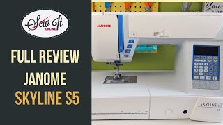 Janome Skyline S5 Full Review [upl. by Yelsnya]