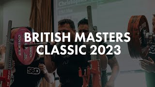 British Masters Classic 2023  Day 1 Session 2 M1 Men 74kg 83kg 93kg 105kg 120kg 120kg [upl. by Ocirnor]