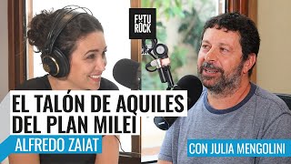 ¿CUÁL ES EL TALÓN DE AQUILES DEL PLAN MILEI  Alfredo Zaiat con Julia Mengolini en Segurola [upl. by Llekcm]