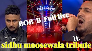 Ready To Die Bob B Randhawa Full video of Tribute To Sidhu Moosewala MTV live show performance EP [upl. by Dymoke]