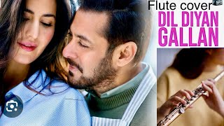 Dil Diyan Gallan flute cover  Tiger Zinda Hai [upl. by Rohpotsirhc424]