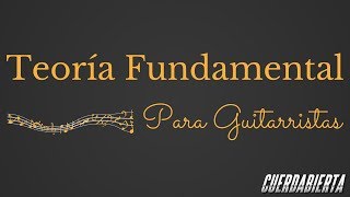 Teoría Fundamental Para Guitarristas [upl. by Uri]