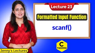 C23 Formatted Input Functions in C Language  C Programming [upl. by Armitage87]