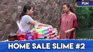 Home Sale Slime 2  Lho Kok Ada Si Dekil [upl. by Cleodell516]