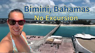 Bimini Port Day Without an Excursion Is it Worth It [upl. by Leblanc]