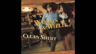 Waylon Jennings amp Willie Nelson Clean Shirt 1991 Full Album [upl. by Assyn]