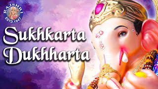 Sukhkarta Dukhharta And More Ganpati Aartis  Ganesh Chaturthi Songs  सुखकर्ता दुखहर्ता Jukebox [upl. by Nida]