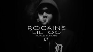 Rocaine quotLIL OGquot Prod By Rocaine Official Video Dir By CT FILMS [upl. by Roshelle]