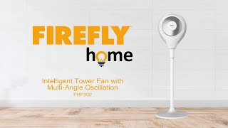 Firefly Home Intelligent Tower Fan with MultiAngle Oscillation FHF302 [upl. by Bainbrudge]