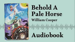 Behold a Pale Horse By Milton William Cooper  Audiobook [upl. by Llertnov]