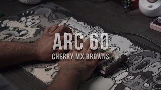 Arc 60 Sound Test  Cherry Mx Browns [upl. by Arny551]