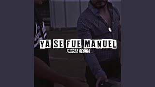 Ya Se Fue Manuel [upl. by Auhsohey]