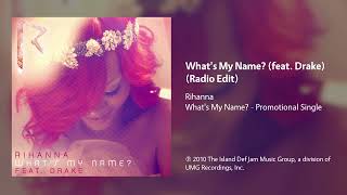 Rihanna  Whats My Name feat Drake Radio Edit [upl. by Herzel685]