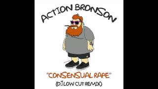 Action Bronson  Consensual Rape Dj Low Cut Remix [upl. by Jareb]