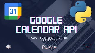 🗓️ Cómo usar la API de Google Calendar con python [upl. by Latsryc]